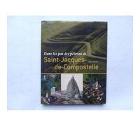 Dans Les Pas Des Pelerins De Saint-Jacques-De-Compostelle