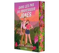 Dans les pas du professeur Jones (broché) Olivia Jackson (Auteur), Coralie Artus-Jolly (Traduction)