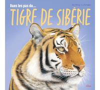 Dans les pas du tigre de Sibérie