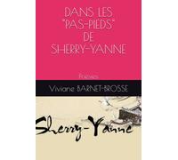 DANS LES "PAS-PIEDS" DE SHERRY-YANNE: Poésies
