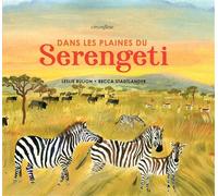 Dans les plaines du Serengeti - Leslie Bulion - Circonflexe - broché - Document jeunesse