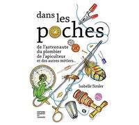 Dans les poches de l'astronaute, du plombier, de l'apiculteur et des autres métiers...