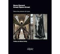 Dans les prisons de lyon Ernest Pignon-Ernest (Auteur)
