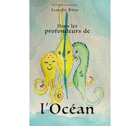 Dans les Profondeurs de l'Océan - Isabelle Theo - Bookelis - broché - Beau livre