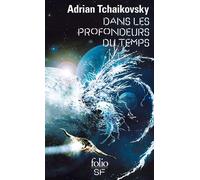 Dans les profondeurs du temps - Adrian Tchaikovsky - Gallimard - Poche - Roman