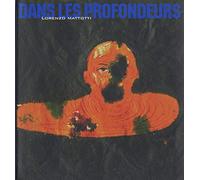 Dans les profondeurs lorenzo Mattotti