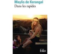 Maylis de Kerangal – Dans les rapides – Roman – Poche – Gallimard