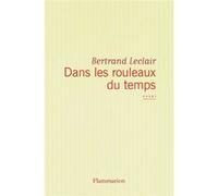 Dans les rouleaux du temps Bertrand Leclair (Auteur)