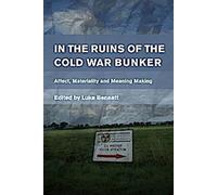 Dans les ruines du bunker de la guerre froide