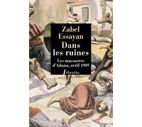 Dans les ruines Les massacres d'adana avril 1909 - Zabel Essayan - Libretto - Poche - Roman