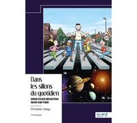 Dans les sillons du quotidien Gamberges d'un ancien enfant placé devenu éducateur en foyer d'enfants - Christian Haag - Nombre 7 - relié - Récit