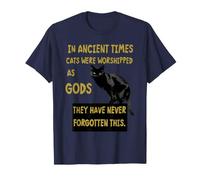 dans Les Temps Anciens, Les Chats étaient vénérés comme des Dieux T-Shirt