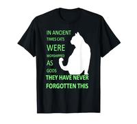 dans Les Temps Anciens, Les Chats étaient vénérés comme des Dieux v6 T-Shirt