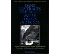 Dans les traces d'Hercule : Les Voies transalpines du Mont-Cenis et du Petit-Saint-Bernard
