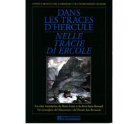 Dans les traces d'Hercule Les voies transalpines du Mont-Cenis et du Petit Saint-Bernard - BARNIER M. - Presses De L'ecole Nationale Des Ponts Et Chaussees - broché - Essai