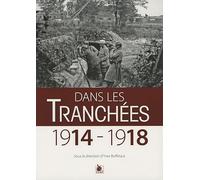 Dans les tranchées - 1914-1918