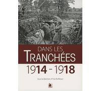 Dans Les Tranchées - 1914-1918