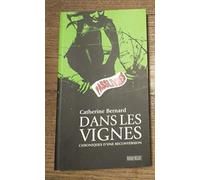 Dans les vignes: Chroniques d'une reconversion