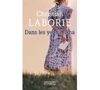 Dans les yeux d'Ana - Christian Laborie - Pocket - Poche - Roman