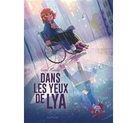 Dans les yeux de Lya - Récit complet - Carbone - Dupuis - cartonné - Bande dessinée jeunesse