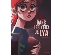 Dans les yeux de Lya - Tome 1 - En quête de vérité