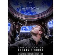 Dans les yeux de Thomas Pesquet et autres aventures spatiales DVD E
