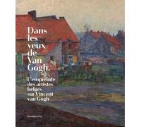 Dans les yeux de Van Gogh - Collectif - Silvana Editoriale - broché - Essai