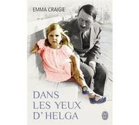 Dans les yeux d'Helga Emma Craigie (Auteur), Benjamin Kuntzer (Traduction)