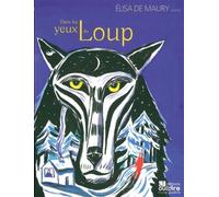 Dans Les Yeux Du Loup