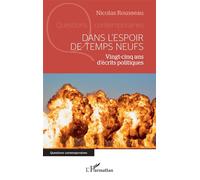 Dans l'espoir de temps neufs: Vingt-cinq ans d’écrits politiques