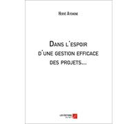 Dans L'espoir D'une Gestion Efficace Des Projets...