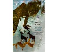 Diane Cook – Dans l'État Sauvage – Roman – Poche – Actes Sud