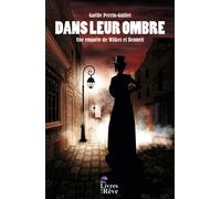 Dans leur ombre Une enquête de Wilkes et Bennett - Gaëlle Perrin-Guillet - Des Livres Et Du Reve - broché - Roman