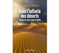 Dans l'infinité des déserts William Atkins (Auteur), Nathalie Cunnington (Traduction)