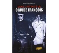 Dans l'intimité de Claude François