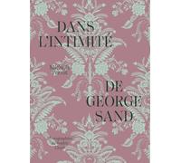 Dans l'intimité de George Sand