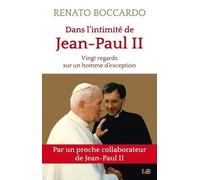 Dans L'intimité De Jean-Paul Ii - Vingt Regards Sur Un Homme D'exception