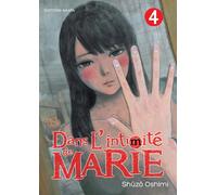Dans l'intimité de Marie - tome 4