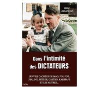 Dans l'intimité des dictateurs - LEFRANCOIS-M - City - broché - Biographie