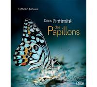 Dans l'intimité des papillons