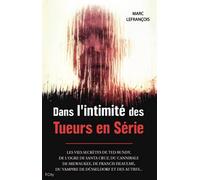 Dans l'intimité des tueurs en série