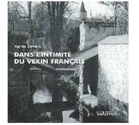 Dans l'intimité du Vexin français