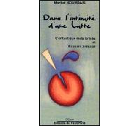 Dans l'intimité d'une lutte, L'enfant aux mots brisés et autres nouvelles - Martial Bourdais - Du Petit Pave Eds - broché - Nouvelles