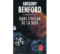 Dans l'océan de la nuit : Le Centre galactique