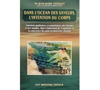 Dans l'ocean des saveurs, l'intention du corps