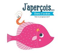 Dans L'océan - Vois-Tu Ce Que Je Vois ?