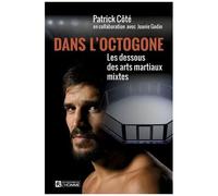 Dans L'octogone - Les Dessous Des Arts Martiaux Mixtes