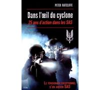 Dans l'oeil du cyclone : 25 ans de ma vie dans les SAS