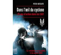 Dans l'oeil du cyclone : 25 ans de ma vie dans les SAS
