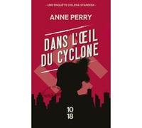 Dans l'oeil du cyclone Anne Perry (Auteur), Florence Bertrand (Traduction)